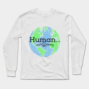 Human...Just Being with Peace sign Long Sleeve T-Shirt